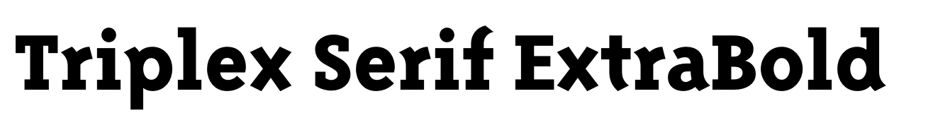 Triplex Serif ExtraBold